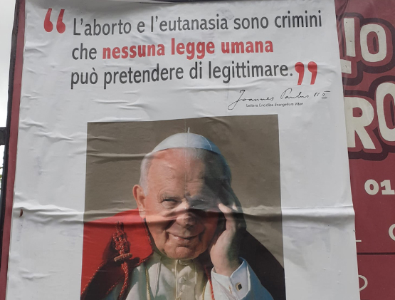 I manifesti di Pro Vita & Famiglia in Emilia Romagna con Giovanni Paolo II: «Aborto e eutanasia crimini» 1
