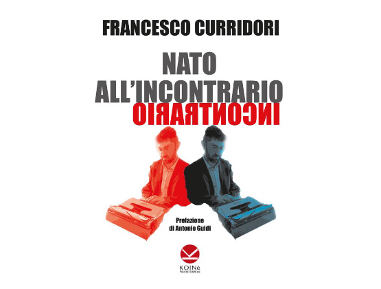 Esce il libro “Nato all’incontrario”. Il giornalista Curridori si racconta 1