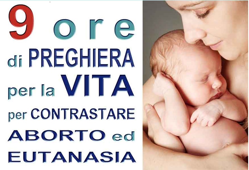 No all’aborto: 9 ore di preghiera per la vita 1